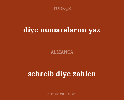 schreib diye zahlen - diye numaralarını yaz