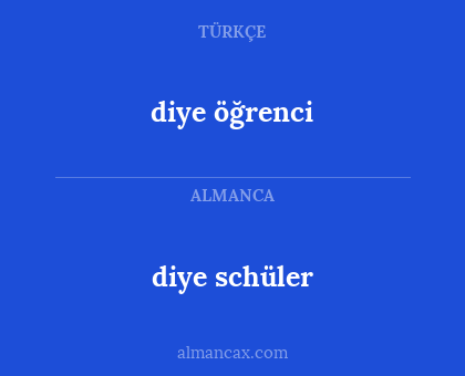 diye schüler - diye öğrenci