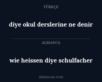 diye okul derslerine ne denir - wie heissen diye schulfacher