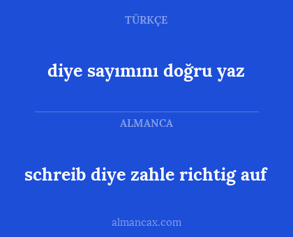 diye sayımını doğru yaz - schreib diye zahle richtig auf