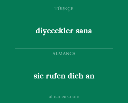 diyecekler sana - sie rufen dich an