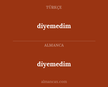 diyemedim - diyemedim