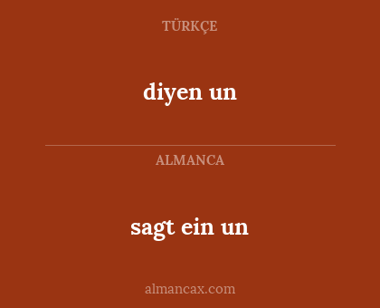 diyen un - sagt ein un