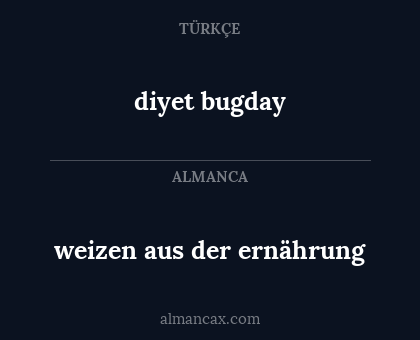 weizen aus der ernährung - diyet bugday