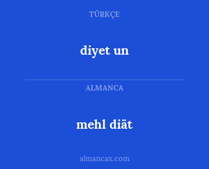 mehl diät - diyet un