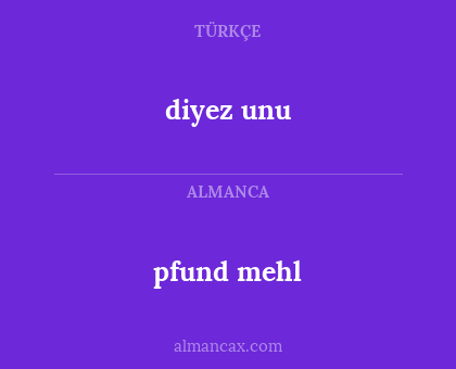pfund mehl - diyez unu