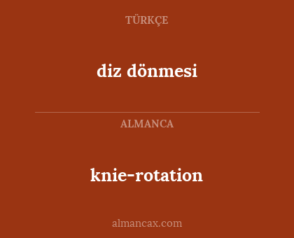 diz dönmesi - knie-rotation