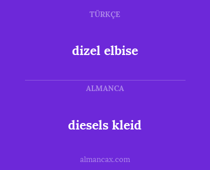 diesels kleid - dizel elbise