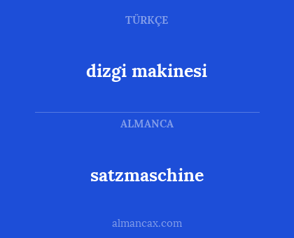 dizgi makinesi - satzmaschine
