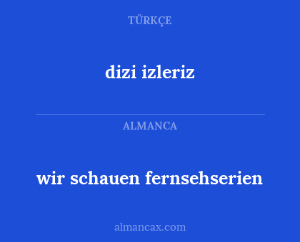 wir schauen fernsehserien - dizi izleriz