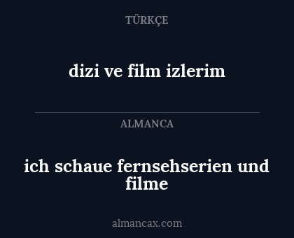 dizi ve film izlerim - ich schaue fernsehserien und filme
