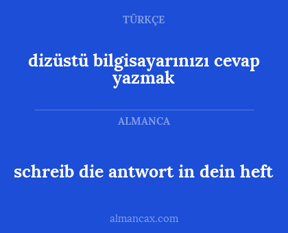 dizüstü bilgisayarınızı cevap yazmak - schreib die antwort in dein heft