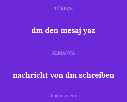 dm den mesaj yaz - nachricht von dm schreiben