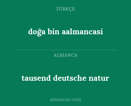 doğa bin aalmancasi - tausend deutsche natur