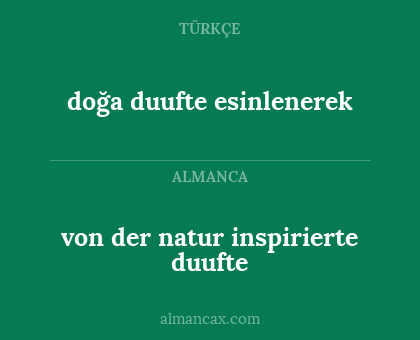doğa duufte esinlenerek - von der natur inspirierte duufte