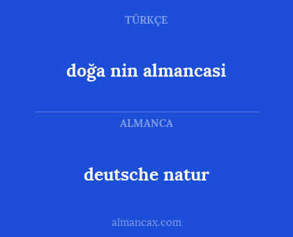 deutsche natur - doğa nin almancasi