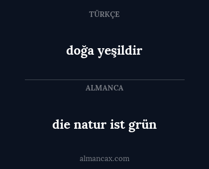 doğa yeşildir - die natur ist grün