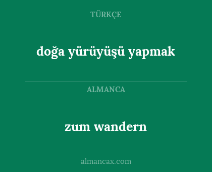 zum wandern - doğa yürüyüşü yapmak