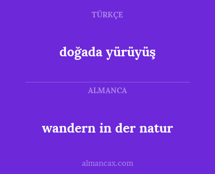 wandern in der natur - doğada yürüyüş