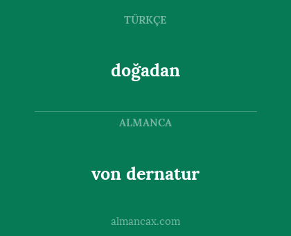 doğadan - von dernatur