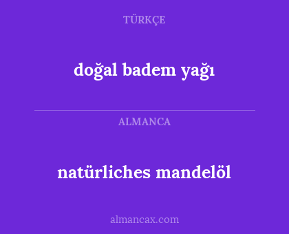 natürliches mandelöl - doğal badem yağı