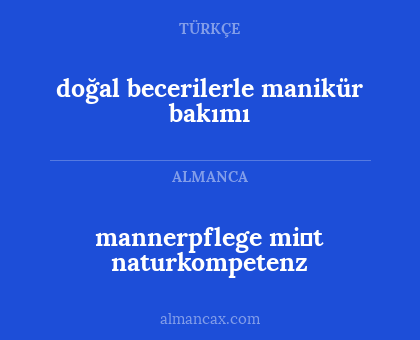 doğal becerilerle manikür bakımı - mannerpflege mi̇t naturkompetenz