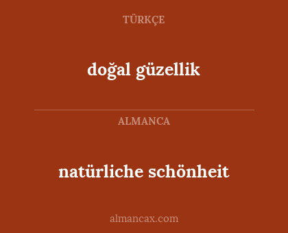 natürliche schönheit - doğal güzellik