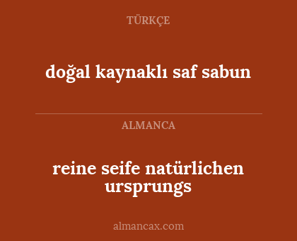 doğal kaynaklı saf sabun - reine seife natürlichen ursprungs