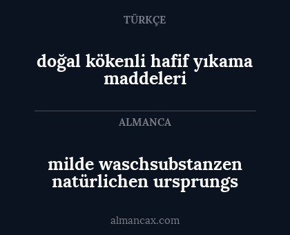 milde waschsubstanzen natürlichen ursprungs - doğal kökenli hafif yıkama maddeleri