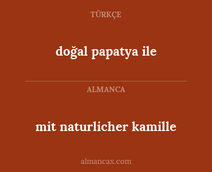 doğal papatya ile - mit naturlicher kamille