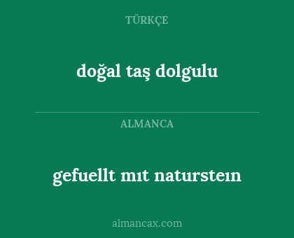 gefuellt mıt natursteın - doğal taş dolgulu