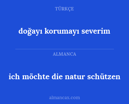 doğayı korumayı severim - ich möchte die natur schützen