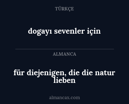 für diejenigen, die die natur lieben - dogayı sevenler için
