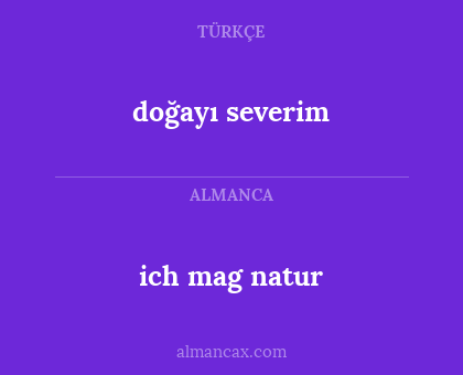ich mag natur - doğayı severim