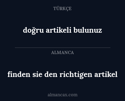 doğru artikeli bulunuz - finden sie den richtigen artikel