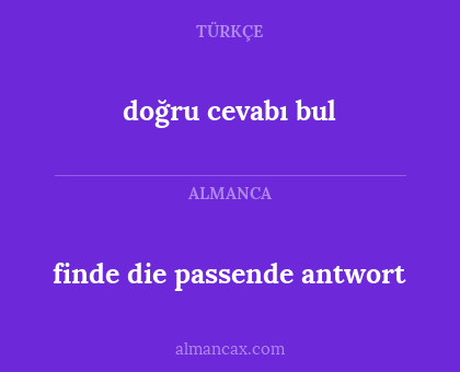 doğru cevabı bul - finde die passende antwort