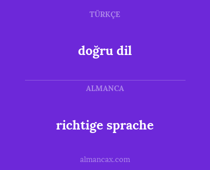 doğru dil - richtige sprache