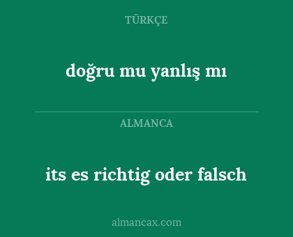 its es richtig oder falsch - doğru mu yanlış mı