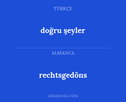 rechtsgedöns - doğru şeyler