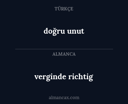 verginde richtig - doğru unut