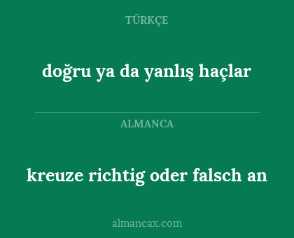 kreuze richtig oder falsch an - doğru ya da yanlış haçlar