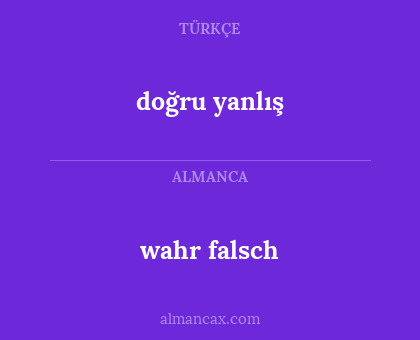 doğru yanlış - wahr falsch
