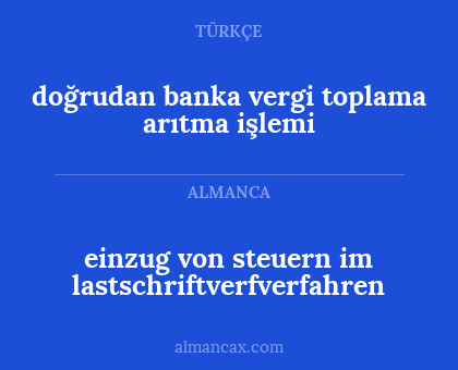 doğrudan banka vergi toplama arıtma işlemi - einzug von steuern im lastschriftverfverfahren