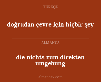 die nichts zum direkten umgebung - doğrudan çevre için hiçbir şey