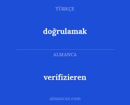 doğrulamak - verifizieren