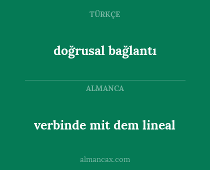 verbinde mit dem lineal - doğrusal bağlantı