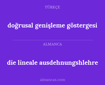 doğrusal genişleme göstergesi - die lineale ausdehnungshlehre