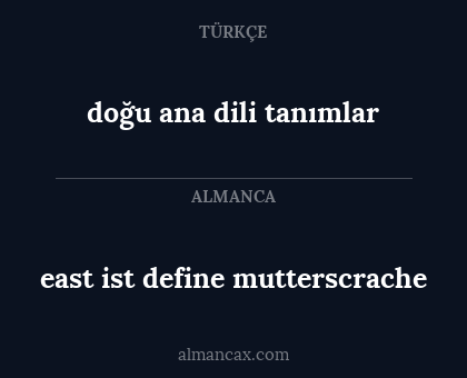doğu ana dili tanımlar - east ist define mutterscrache