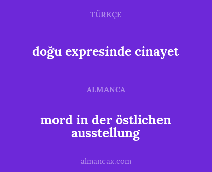 mord in der östlichen ausstellung - doğu expresinde cinayet
