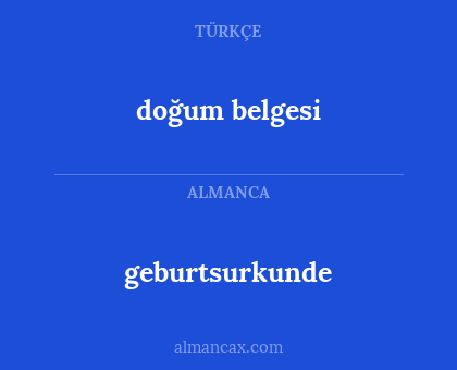 geburtsurkunde - doğum belgesi